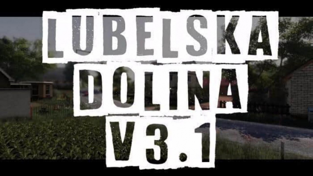 FS19 Lubelska Dolina v3.1