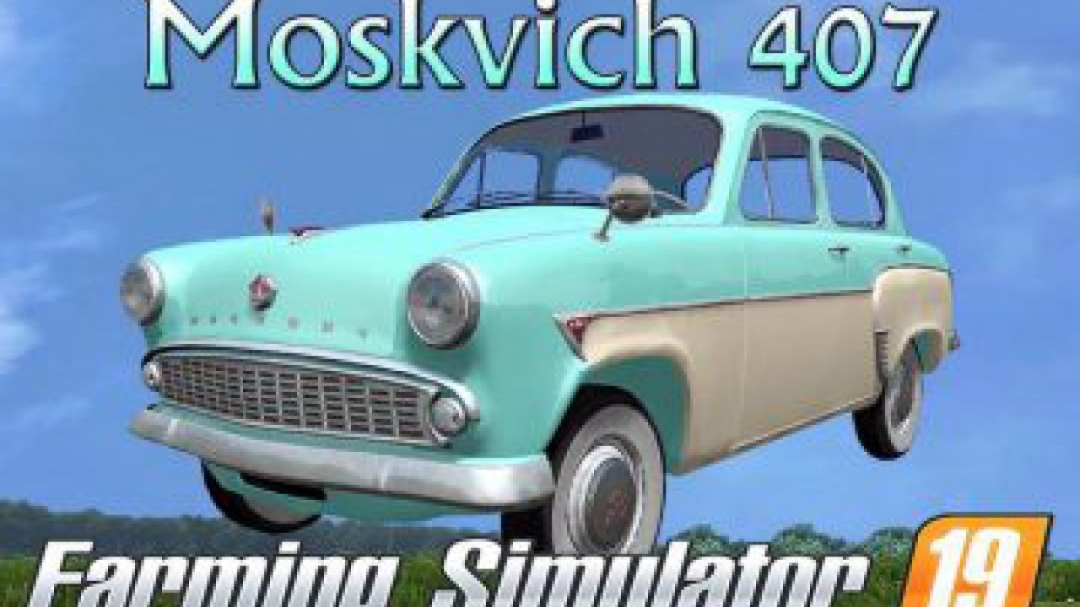 FS19 MOSKWITSCH 407 V1.0.0.0