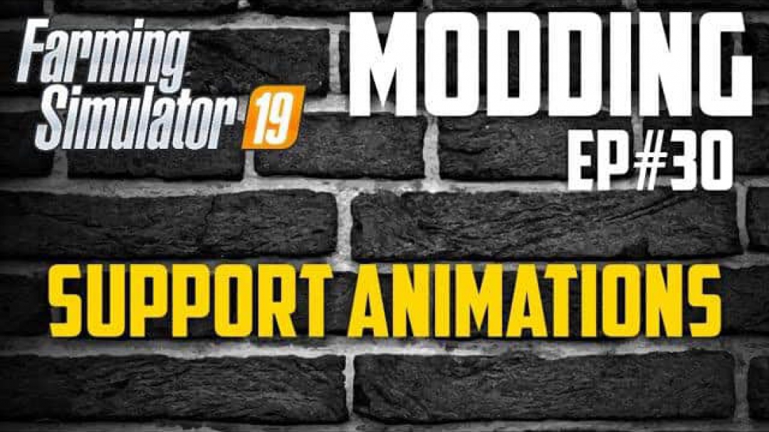 FS19 Support Animations TEMPLATE v1.0.0.0