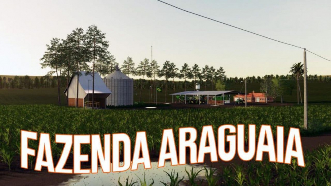 FS19 FAZENDA ARAGUAIA v1.0.0.0