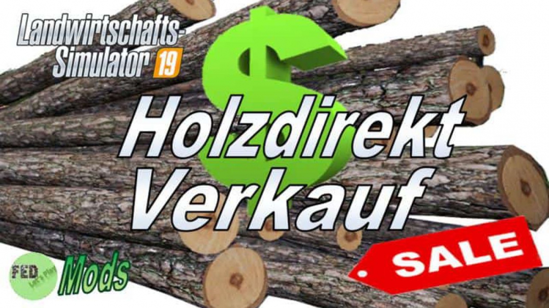 FS19 Wood directly sale v2.0