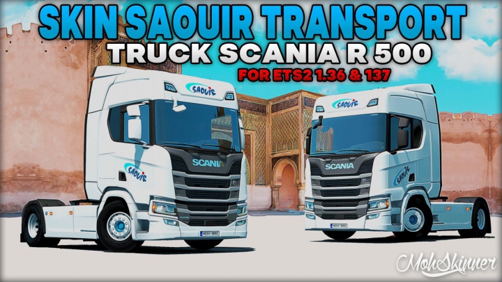Trending mods today: MohSkinner - Scania R 500 - Company Transport Saouir 1.37