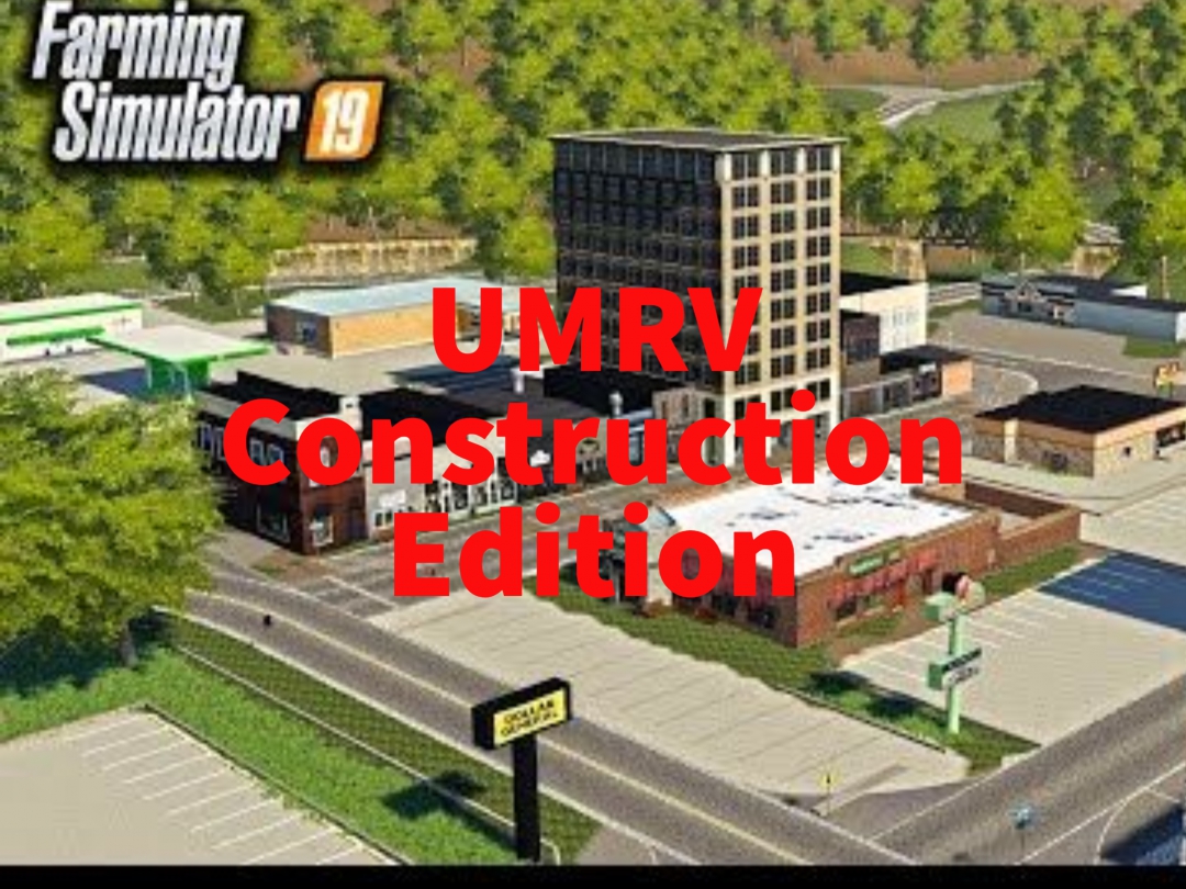 Upper Mississippi River Valley (UMRV) Version 2.1 Construction Edition 