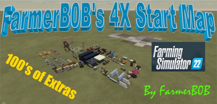 fs22-mods, FarmerB0B's 4X Start Map for FS22