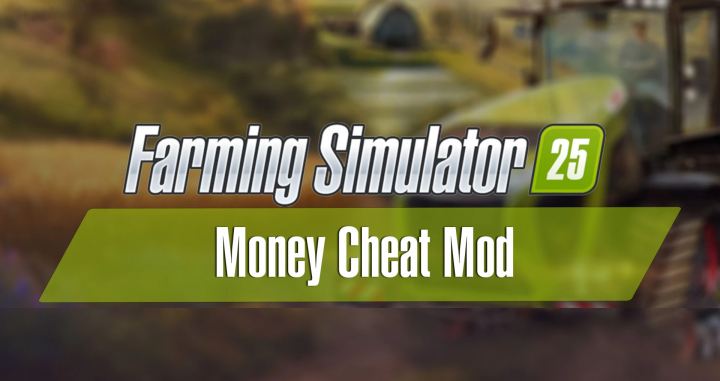 fs25-mods,  FS25 Money Cheat Mod v1.0.0.0 for Farming Simulator 25 provides financial boosts.