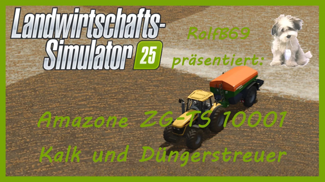 FS25-Mod: Amazone ZG-TS 10001 Dual. Bild zeigt einen Traktor mit Streuer auf einem Feld.