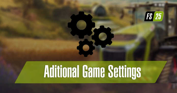 fs25-mods,  FS25-mod Aditional Game Settings v1.0.0.0, met tandwielpictogrammen over een wazige landbouwachtergrond.