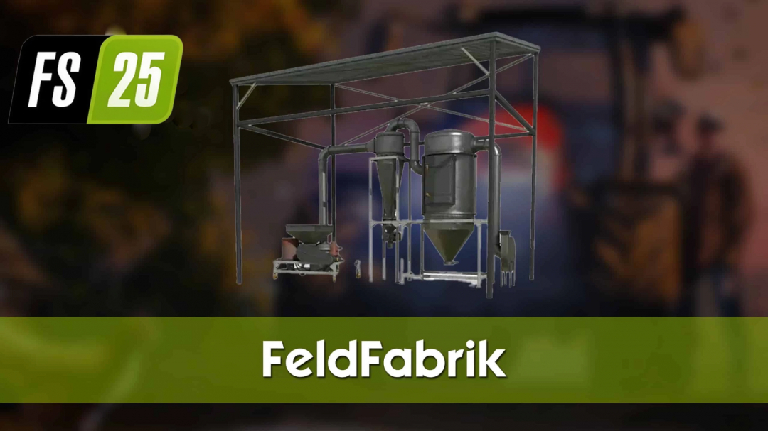 FS25 FeldFabrik mod v1.0.0.0 showcases a factory structure for Farming Simulator 25 mods.