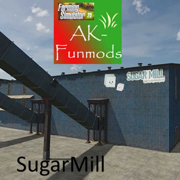 fs25-mods, Sugar factory mod 1.0 for FS25 featuring a detailed sugar mill building by AK-Funmods.