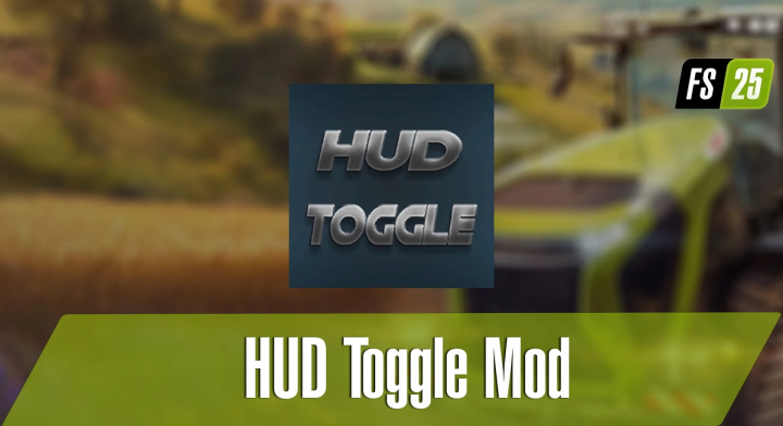 fs25-mods,  HUD Toggle Mod for FS25 allowing interface customization in Farming Simulator 25.