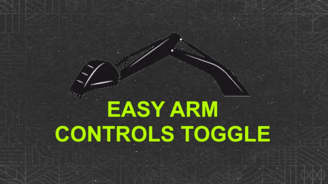 FS25 mod Easy Arm Controls Toggle displayed with excavator arm illustration.