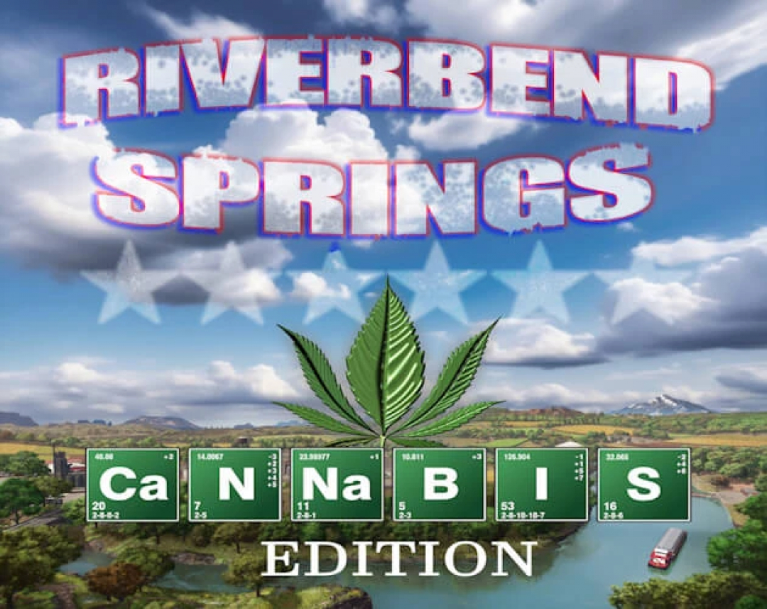 Cover of FS25 mod Riverbend Springs Cannabis Edition v1.1.0.0 featuring a cannabis leaf and rural landscape.