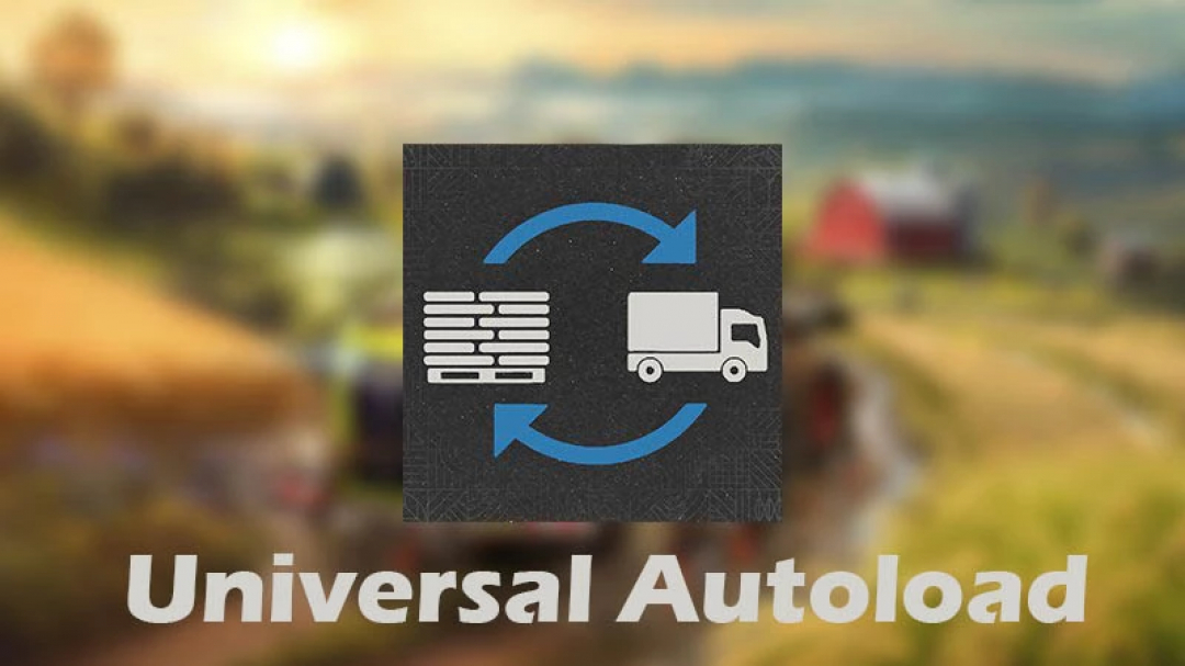 FS25 mod Universal Autoload v0.0.0.4 logo with arrows, truck, and pallets on blurred farm background.