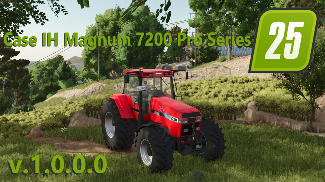 FS25 mod Case IH Magnum 7200 Pro Series tractor v1.0.0.0 in a rural setting.