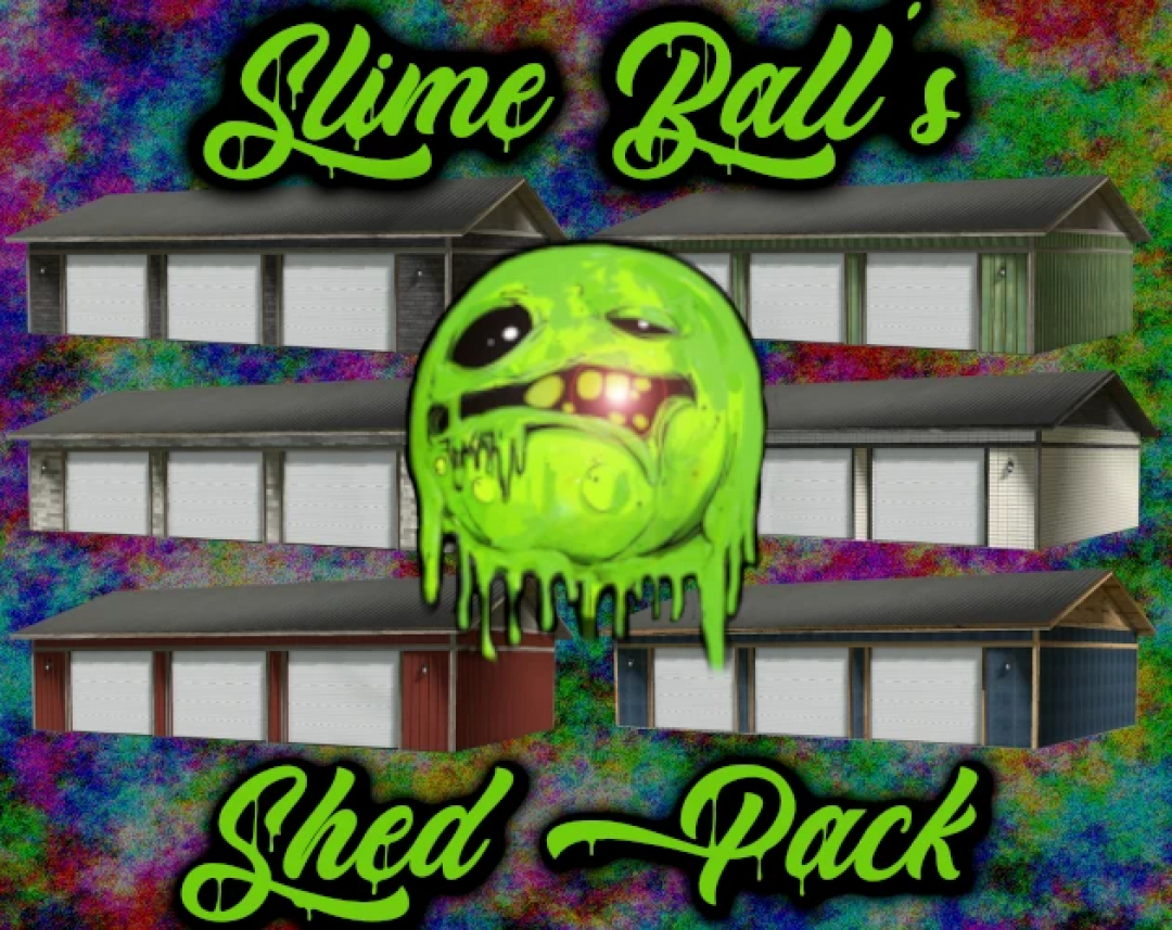 Colorful image of Slime Ball's Shed Pack v1.0.0.0 mod for FS25, featuring various sheds, with a green slime face logo.