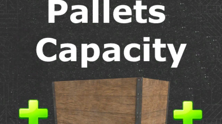 fs25-mods,  FS25 mod image showing More Pallets Capacity v1.0.0.0 with a wooden pallet and green plus symbols.