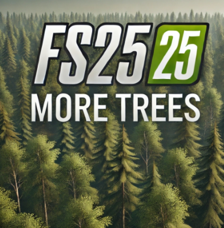 fs25-mods,  Farming Simulator 25 More Tree's mod!